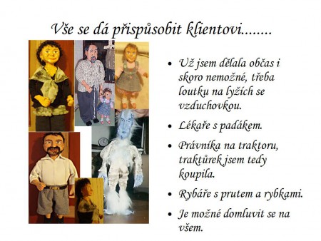 Vaše přání je pro mě výzva......